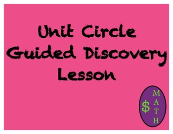Preview of Unit Circle Guided Discovery