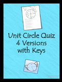 Unit Circle Quiz - 4 Versions with Keys