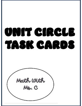 Preview of Unit Circle Task Cards- 2 VERSIONS INCLUDED!!!