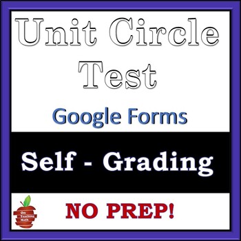 Preview of Unit Circle Test - Google Forms