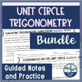 Unit Circle Trigonometry Guided Notes Bundle