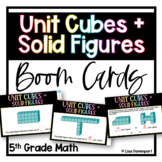 Unit Cubes and Solid Figures Boom Cards