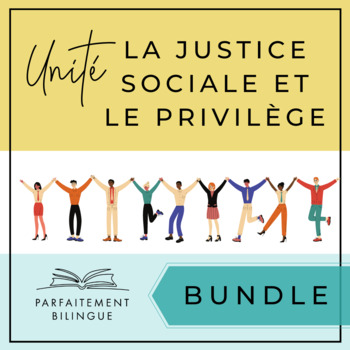 Preview of Unité : La justice sociale et le privilège / French Social Justice Unit Bundle
