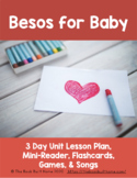 Preschool/Elementary Spanish Unit Lesson Plan for Besos for Baby