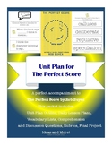 Unit Plan for The Perfect Score by Rob Buyea