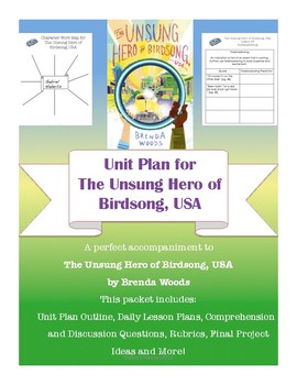 Preview of Unit Plan for The Unsung Hero of Birdsong, USA by Brenda Woods