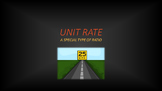 Unit Rate: A Special Type of Ratio