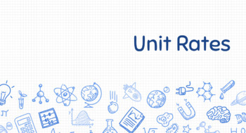 Preview of Unit Rates -- Ratio, Ratio Tables, Equivalent Ratios