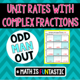Unit Rates with Complex Fractions - Odd Man Out