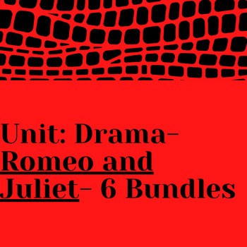 Preview of Unit: Romeo and Juliet- 6 Bundles- ELA 9-10 (EDITABLE)