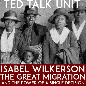 Preview of Unit on "The Great Migration" TED Talk by Isabel Wilkerson | Answer Key | FREE