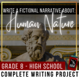 Fictional Narrative Writing Project: Human Nature and Purp