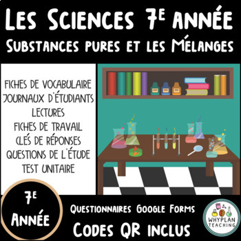 Preview of Grade 7 Ontario French Science - 2022 Curriculum - Substances et Mélanges