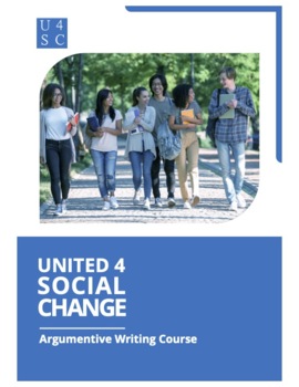 Preview of United 4 Social Change Argumentative Writing Course - Level 1