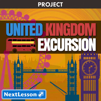 Preview of United Kingdom Excursion - Projects & PBL