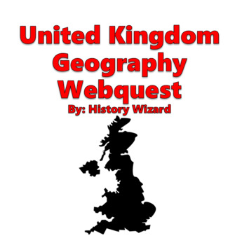 Preview of United Kingdom Geography Webquest (Great Britain)