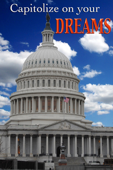 Preview of United States Capitol - Capitolize on your DREAMS - inspiration poster