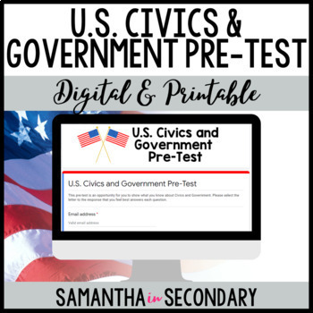 Preview of United States Civics and Government Pre-Test