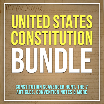 Preview of United States Constitution Bundle: Scavenger Hunt, Articles, Convention Notes...