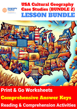 Preview of United States Cultural Geography Case Studies (10-Lesson Bundle No. 2)
