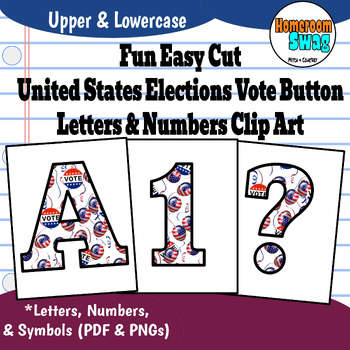 Preview of United States Elections Vote Buttons Easy Cut Bulletin Board Letters and Numbers