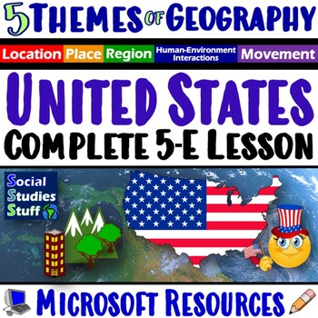 Preview of United States Five Themes of Geography 5-E Lesson | US Map Locations | Microsoft
