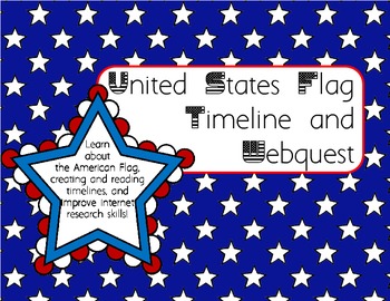 Preview of United States Flag Timeline and Webquest
