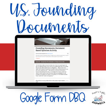 Preview of United States Founding Documents Document Based Question DBQ Google Form