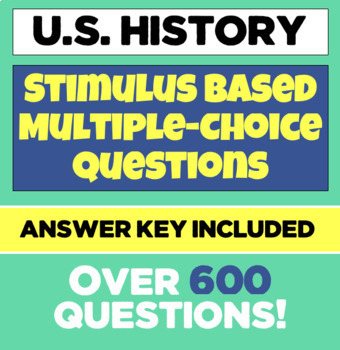 Preview of United States History Stimulus Based Multiple Choice Bank! 600+ Questions!
