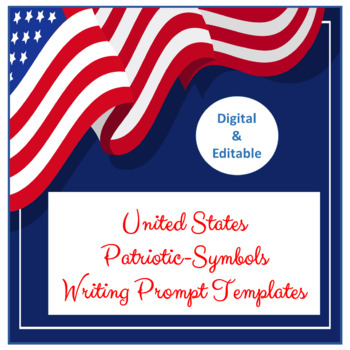 Preview of United States Patriotic-Symbols Digital Distance Writing Prompt Templates
