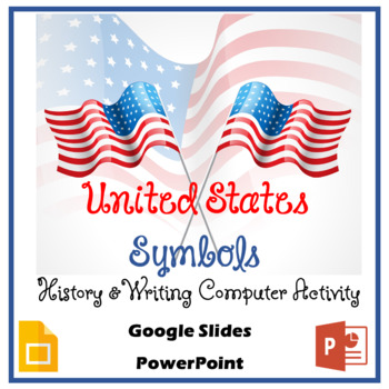 Preview of United States Symbols Digital Distance History-Writing Google Slides-PPT