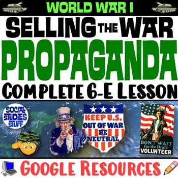 Preview of United States in WWI 6-E Lesson | Investigate WW1 Propaganda Activity | Google