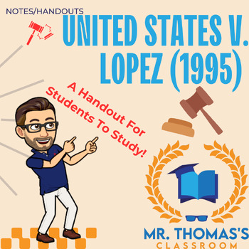 Preview of United States v. Lopez (1995) Graphic Handout