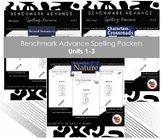 Units 1-3 Benchmark Advance Spelling Packets