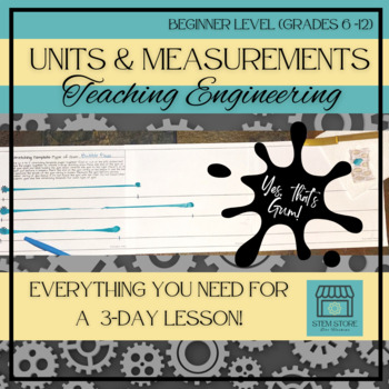 Preview of Units & Measurements (using a ruler), STEM Lesson: Teaching Engineering Series
