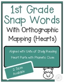 Units of Study-1st Grade Snap Words with Heart Word Orthog
