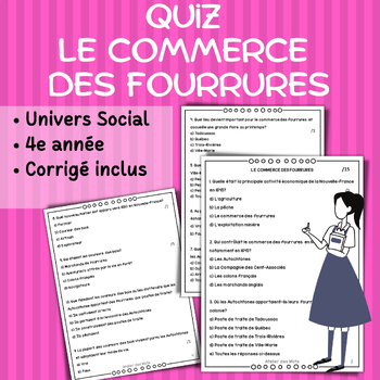 Preview of Univers Social Quiz Le commerce des fourrures 4e