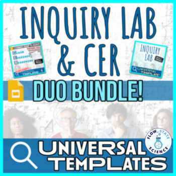 Preview of Universal Inquiry Lab Report + CER | Editable Templates | DUO BUNDLE!