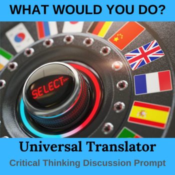 Preview of Critical Thinking What Would You Do Activity: Universal Translator