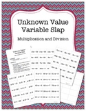 Unknown Value - Variable Slap - Multiplication and Division