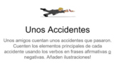 Unos Accidentes (Partner Practice with the Preterite Tense