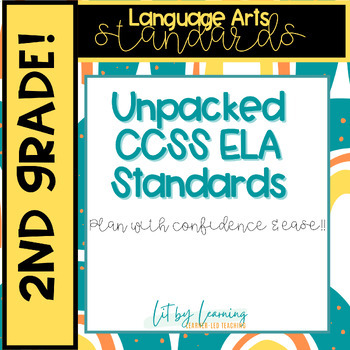 Preview of Unpacked Common Core English Language Arts (ELA) Standards 2nd Grade