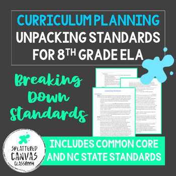 Preview of Unpacking Standards for 8th Grade ELA (Curriculum Planning Resource)