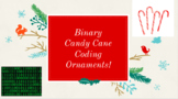 Unplugged Binary Coding Activity - Candy Cane Christmas Ornaments