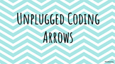 Unplugged Coding Arrows