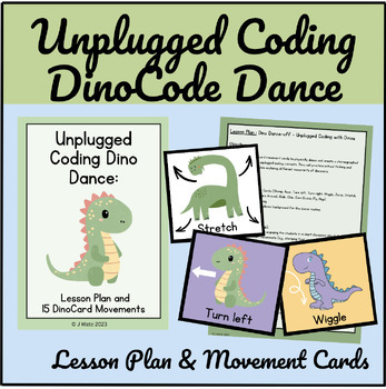 Preview of Unplugged Coding Dino Dance Lesson Plans, Printable Movement Cards & Worksheets