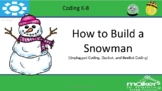 Unplugged Coding- Let's Build A Snowman (Beebots, Ozobots,