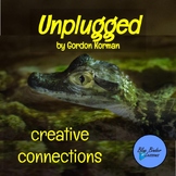 Unplugged by Gordon Korman Creative Connections
