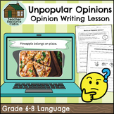 Unpopular Opinions - Opinion Writing Activity (Grade 6-8 L