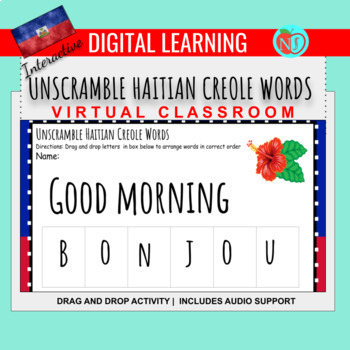 Preview of Unscramble HAITIAN CREOLE WORD ACTIVITY | PRINTABLE | INTERACTIVE  GOOGLE SLIDES